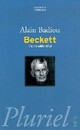  Achetez le livre d'occasion Beckett, l'increvable désir de Alain Badiou sur Livrenpoche.com 