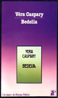 https://www.bibliopoche.com/thumb/Bedelia_de_Vera_Caspary/200/0036053.jpg