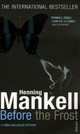  Achetez le livre d'occasion Before the frost de Henning Mankell sur Livrenpoche.com 