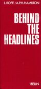  Achetez le livre d'occasion Behind the headlines : Glossaire de la presse anglo-saxonne de Leslie Bedos sur Livrenpoche.com 