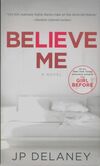  Achetez le livre d'occasion Believe Me : A Novel sur Livrenpoche.com 