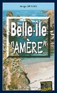  Achetez le livre d'occasion Belle-Ile Amère de Serge Le Gall sur Livrenpoche.com 