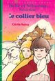  Achetez le livre d'occasion Belle et Sébastien, Séverine : Le collier bleu de Cécile Aubry sur Livrenpoche.com 