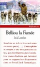 Achetez le livre d'occasion Belliou-la-fumée de Jack London sur Livrenpoche.com 