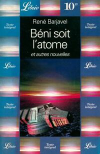  Achetez le livre d'occasion Béni soit l'atome de René Barjavel sur Livrenpoche.com 