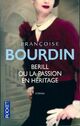  Achetez le livre d'occasion Berill ou la passion en héritage de Françoise Bourdin sur Livrenpoche.com 