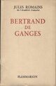  Achetez le livre d'occasion Bertrand de Ganges de Jules Romains sur Livrenpoche.com 