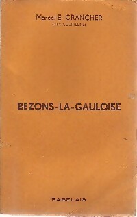  Achetez le livre d'occasion Bezons-la-gauloise de Marcel-E. Grancher sur Livrenpoche.com 