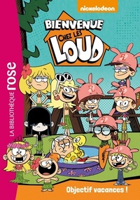  Achetez le livre d'occasion Bienvenue chez les Loud Tome IV : Objectif vacances ! de Nickelodeon sur Livrenpoche.com 