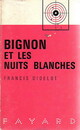  Achetez le livre d'occasion Bignon et les nuits blanches de Francis Didelot sur Livrenpoche.com 