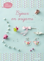  Achetez le livre d'occasion Bijoux en origami sur Livrenpoche.com 