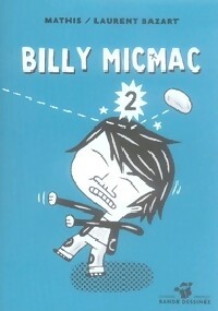  Achetez le livre d'occasion Billy Micmac Tome II de Jean-Marc Mathis sur Livrenpoche.com 