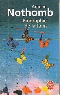  Achetez le livre d'occasion Biographie de la faim de Amélie Nothomb sur Livrenpoche.com 