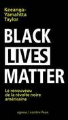  Achetez le livre d'occasion Black lives matter. Le renouveau de la révolte noire américaine sur Livrenpoche.com 
