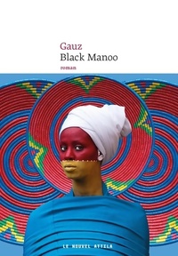  Achetez le livre d'occasion Black manoo de Gauz sur Livrenpoche.com 