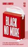  Achetez le livre d'occasion Black no more sur Livrenpoche.com 