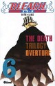 Achetez le livre d'occasion Bleach Tome VI : The death trilogy overture de Tite Kubo sur Livrenpoche.com 