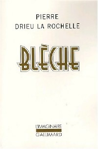  Achetez le livre d'occasion Blèche de la Rochelle Pierre Drieu sur Livrenpoche.com 
