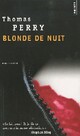  Achetez le livre d'occasion Blonde de nuit de Thomas Perry sur Livrenpoche.com 