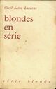  Achetez le livre d'occasion Blondes en série de Cécil Saint-Laurent sur Livrenpoche.com 