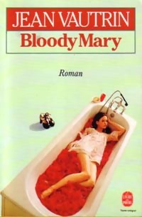 Achetez le livre d'occasion Bloody Mary de Jean Vautrin sur Livrenpoche.com 