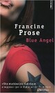  Achetez le livre d'occasion Blue angel de Francine Prose sur Livrenpoche.com 