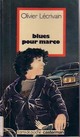  Achetez le livre d'occasion Blues pour Marco de Olivier Lécrivain sur Livrenpoche.com 