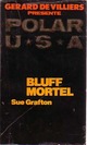  Achetez le livre d'occasion Bluff mortel de Sue Grafton sur Livrenpoche.com 