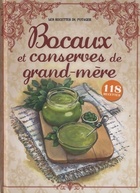  Achetez le livre d'occasion Bocaux et conserves de grand-mère sur Livrenpoche.com 