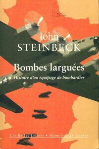  Achetez le livre d'occasion Bombes larguées. Histoire d"un équipage de bombardier de John Steinbeck sur Livrenpoche.com 