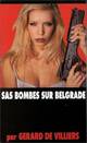  Achetez le livre d'occasion Bombes sur Belgrade de Gérard De Villiers sur Livrenpoche.com 