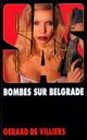  Achetez le livre d'occasion Bombes sur Belgrade de Gérard De Villiers sur Livrenpoche.com 