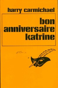  Achetez le livre d'occasion Bon anniversaire Katrine de Harry Carmichael sur Livrenpoche.com 
