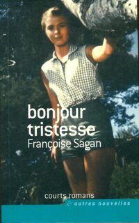  Achetez le livre d'occasion Bonjour tristesse de Françoise Sagan sur Livrenpoche.com 