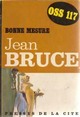  Achetez le livre d'occasion Bonne mesure de Jean Bruce sur Livrenpoche.com 