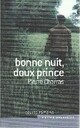  Achetez le livre d'occasion Bonne nuit, doux prince de Pierre Charras sur Livrenpoche.com 