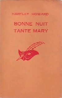 Achetez le livre d'occasion Bonne nuit, tante Mary de Hartley Howard sur Livrenpoche.com 