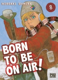  Achetez le livre d'occasion Born to be on air! Tome VIII de Hiraoki Samura sur Livrenpoche.com 