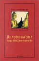  Achetez le livre d'occasion Boroboudour, Java, Bali et autres îles de Roger Vailland sur Livrenpoche.com 