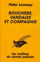  Achetez le livre d'occasion Bouchers, vandales et compagnie de Peter Lovesey sur Livrenpoche.com 