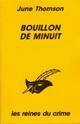  Achetez le livre d'occasion Bouillon de minuit de June Thomson sur Livrenpoche.com 