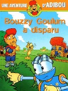  Achetez le livre d'occasion Bouzzy Goulum a disparu sur Livrenpoche.com 