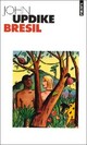  Achetez le livre d'occasion Brésil de John Updike sur Livrenpoche.com 