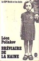  Achetez le livre d'occasion Bréviaire de la haine de Léon Poliakov sur Livrenpoche.com 