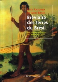  Achetez le livre d'occasion Bréviaire des terres du Brésil de Luiz Antonio De Assis Brasil sur Livrenpoche.com 