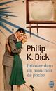  Achetez le livre d'occasion Bricoler dans un mouchoir de poche de Philip Kindred Dick sur Livrenpoche.com 