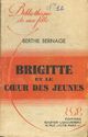  Achetez le livre d'occasion Brigitte et le coeur des jeunes de Berthe Bernage sur Livrenpoche.com 