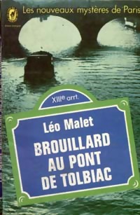  Achetez le livre d'occasion Brouillard au pont de Tolbiac de Léo Malet sur Livrenpoche.com 
