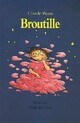  Achetez le livre d'occasion Broutille de Claude Ponti sur Livrenpoche.com 