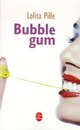  Achetez le livre d'occasion Bubble gum de Lolita Pille sur Livrenpoche.com 